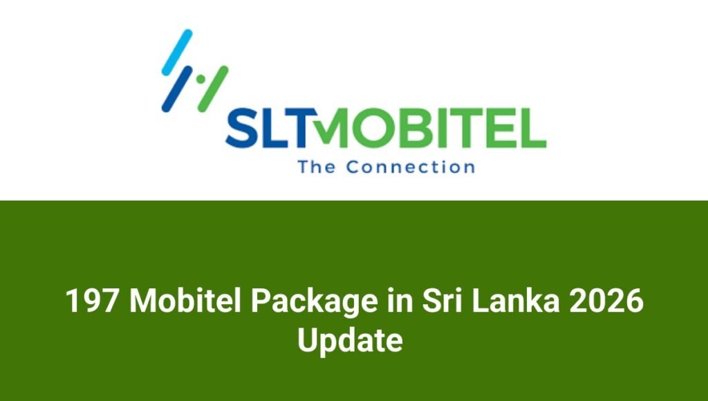 197 Mobitel Package in Sri Lanka 2026 Update