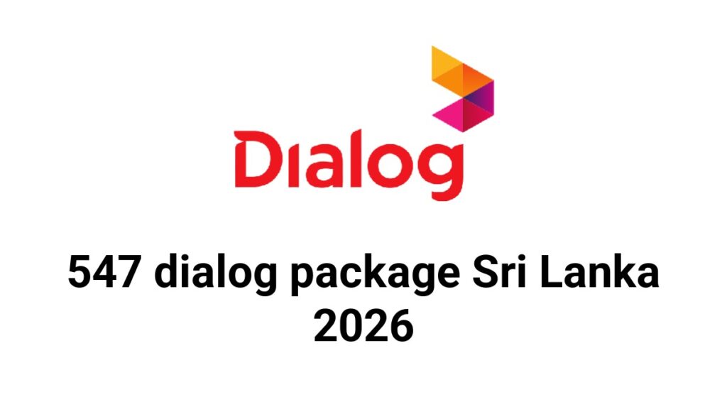 547 dialog package Sri Lanka 2026