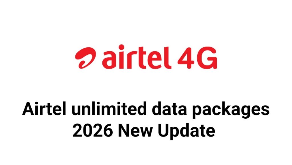 Airtel unlimited data packages 2026 New Update