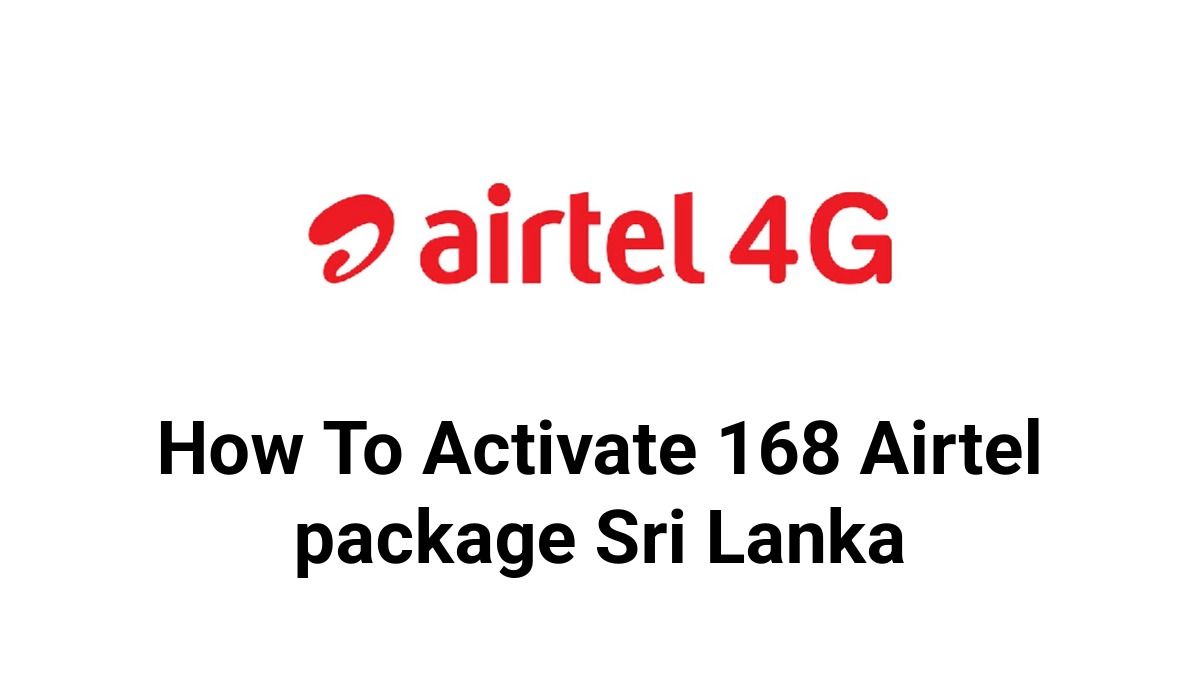 How To Activate 168 Airtel package Sri Lanka